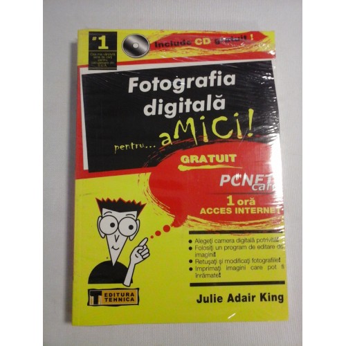 FOTOGRAFIA DIGITALA pentru amici (include CD) (carte noua sigilata) - Julie Adair King FOTOGRAFIA DIGITALA pentru amici (include CD) (carte noua sigilata) - Julie Adair King